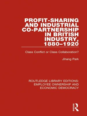 cover image of Profit-sharing and Industrial Co-partnership in British Industry, 1880-1920